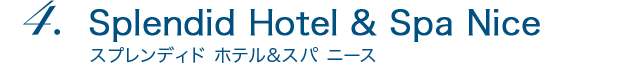 Splendid Hotel ＆ Spa Nice