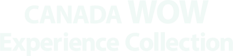 CANADA WOW Experience Collection