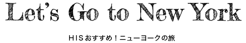 Let's Go to New York HIS߁Ij[[N̗